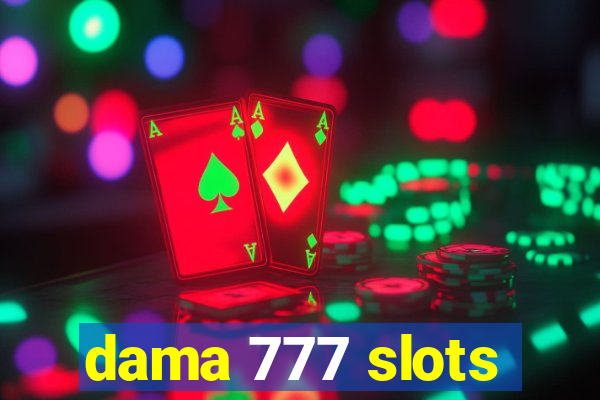 dama 777 slots